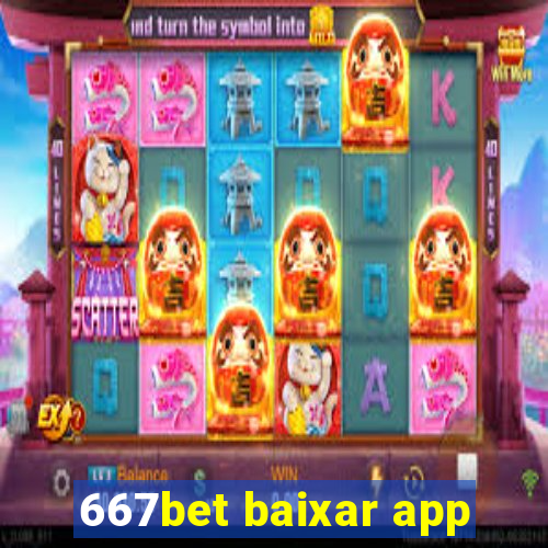 667bet baixar app